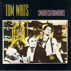 Tom Waits Swordfishtrombones
