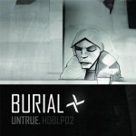 Burial Untrue