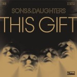 Sons and Daughters This Gift