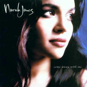 Norah Jones Come Away With Me