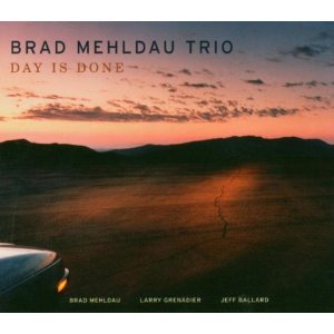Brad Mehldau Trio Day Is Done Brad Mehldau Trio Day Is Done