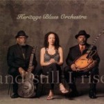 Heritage Blues Orchestra - And Still I Rise