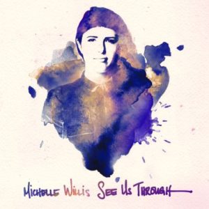 Michelle Willis - See Us Through - Cover